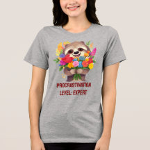 Uitstelniveau: Expert – Funny Sloth T-shirt