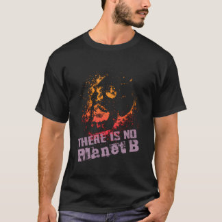 uitsterven er is geen planeet b-klimaatverandering t-shirt