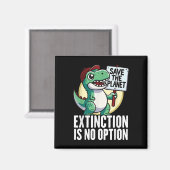 Uitsterven is geen optie voor dinosaurus Environme Magneet (Voorkant / Achterkant)