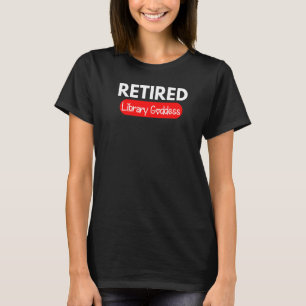 Uittredende Bibliothecaris Humor Gepensioneerde Bi T-shirt
