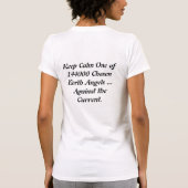 Uitverkoren Aarde Engelen... Tegen de stroom in T-shirt (Achterkant)