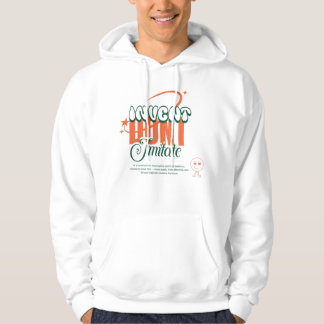 uitvinden, niet imiteren hoodie