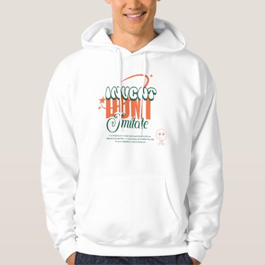 uitvinden, niet imiteren hoodie (Voorkant)