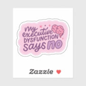 Uitvoerende Dysfunctie Grappige Citatemok Sticker (Vel)