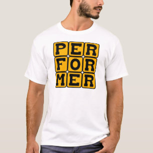 Uitvoerende, podiumfiguur t-shirt