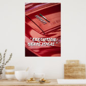 Uitvoering is Beter dan Ideeën Auto Quote Poster (Keuken)