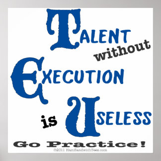 Uitvoerloos Talent wordt verspild Poster