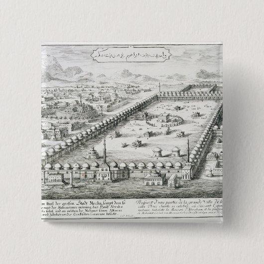 Uitzicht van Mekka, van "Entwurf einer histischen Vierkante Button 5,1 Cm (Voorkant)