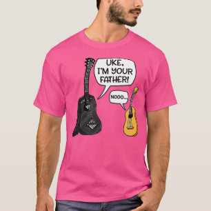 Uke Im Your Father Funny Guitar T-shirt