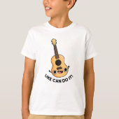 Uke kan het grappige positieve ukelele woordspelin t-shirt (Voorkant)
