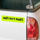 UKES NOT NUKES BUMPERSTICKER (Op Truck)