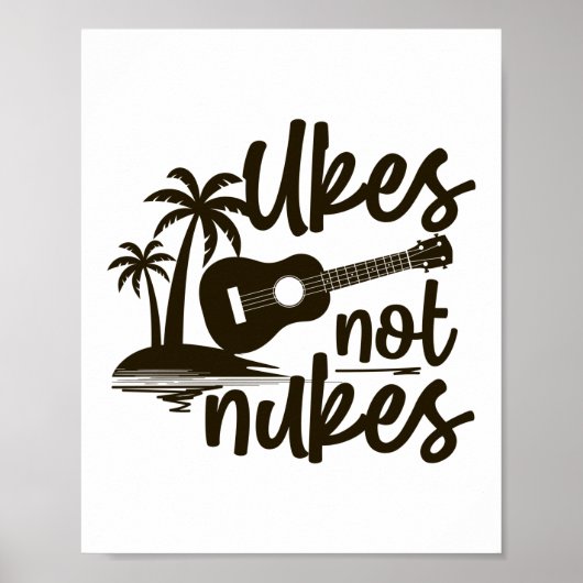 Ukes not Nukes Ukulele Player Hawaiian Musicus Poster (Voorkant)
