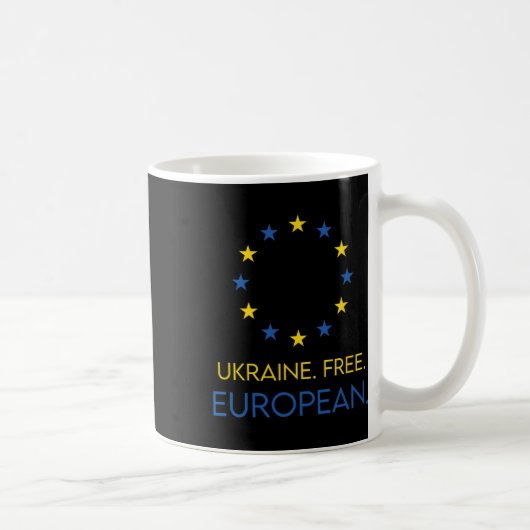 Ukraine. Free. European. - Support Future In Europ Koffiemok (Rechts)