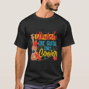 Ukulele als Guitar alleen koeler speler Hawaiian M T-shirt
