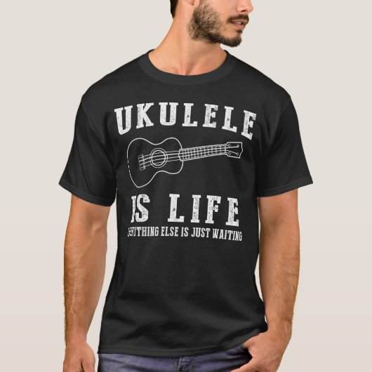 Ukulele is Life: Where Waiting Strums a Happy Tune T-shirt (Voorkant)