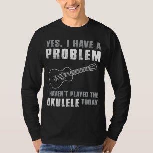 Ukulele Lovers Lament - Ja, ik heb een grappig pro T-shirt