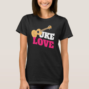 Ukulele Uke Love I Guitar Music Love Instrument Mu T-shirt