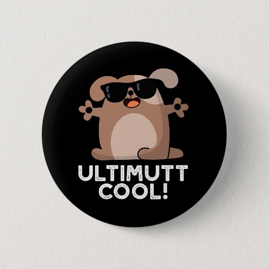 Ulti-mutt Cool Funny Dog Pun Dark BG Ronde Button 5,7 Cm (Voorkant)