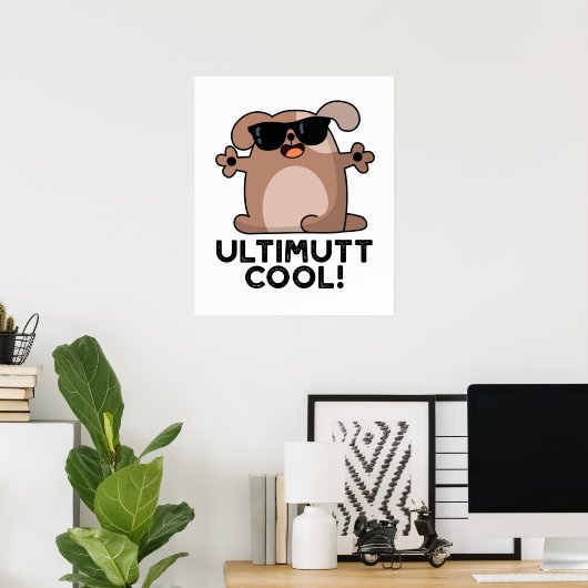 Ulti-mutt Cool Funny Dog Pun Poster (Thuiskantoor)