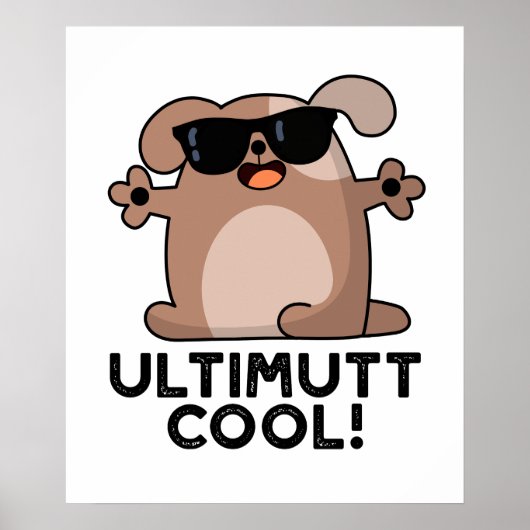 Ulti-mutt Cool Funny Dog Pun Poster (Voorkant)
