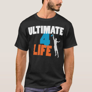 Ultimate 4 Life (dark) T-shirt