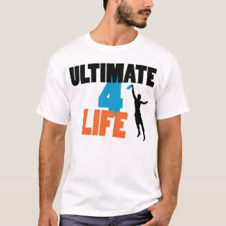 Ultimate 4 Life (light) T-shirt