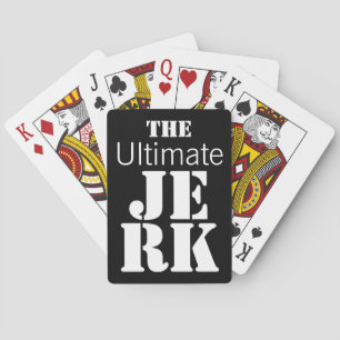 Ultimate Jerk Funny Pokerkaarten