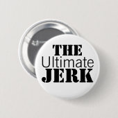 Ultimate Jerk Funny Ronde Button 5,7 Cm (Voorkant /achterkant)
