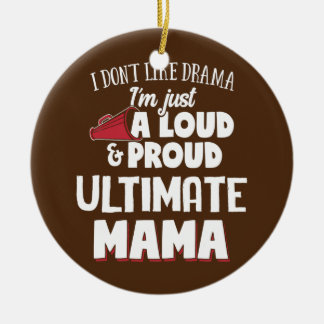 Ultimate Mam Loud en Proud Mama Keramisch Ornament