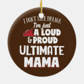 Ultimate Mam Loud en Proud Mama Keramisch Ornament (Achterkant)