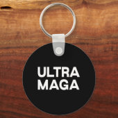 Ultra Maga Fun Quote Sleutelhanger (Voorkant)