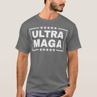 Ultra Maga Funny Anti Joe Biden Proud Ultra Mega T-shirt