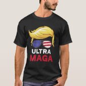 Ultra Maga Funny Great MAGA King Pro Trump T-shirt (Voorkant)