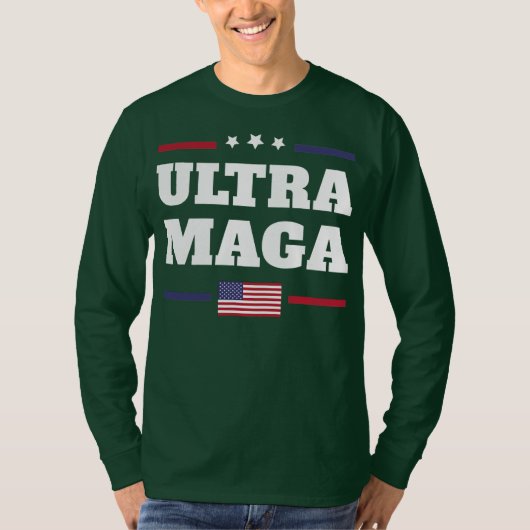 Ultra Maga Funny Republican Quotes  T-shirt (Voorkant)