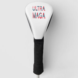 Ultra MAGA Trump Patriotic Republican Conservative Golfheadcover