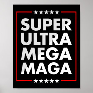 Ultra Mega Maga Trump Liberal Support Republica Poster