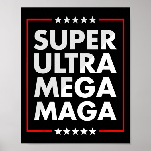 Ultra Mega Maga Trump Liberal Support Republica Poster (Voorkant)