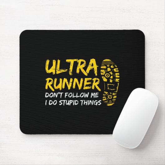 Ultra Runner Dont Follow Me I Do Stud Things Runni Muismat (Met muis)