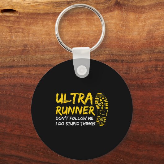 Ultra Runner Dont Follow Me I Do Stud Things Runni Sleutelhanger (Voorkant)