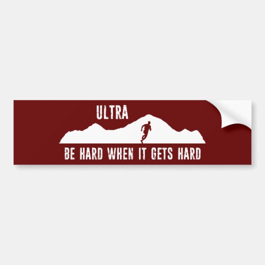 Ultraactief, wees hard wanneer het hard wordt bumpersticker (Voorkant)