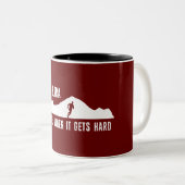 Ultraactief, wees hard wanneer het hard wordt tweekleurige koffiemok (Voorkant rechts)