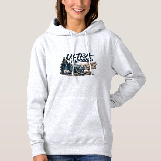 Ultralopen Omdat Marathons Te Snel Eindigen Trail Hoodie (Voorkant)