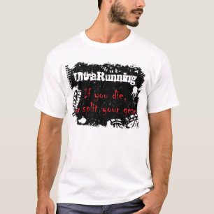 Ultrarunning...als je sterft t-shirt