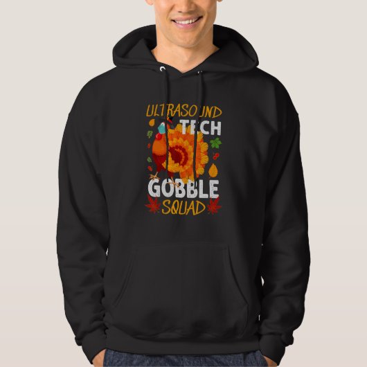 Ultrasound Tech Gobble Squad Turkey Thanksgiving M Hoodie (Voorkant)