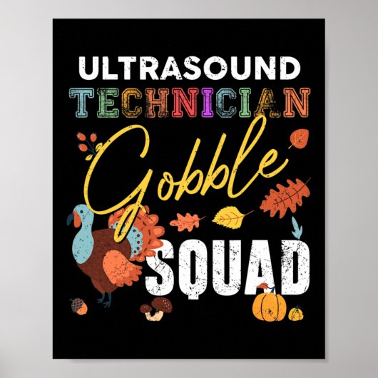 Ultrasound Technician Gobble Squad Thanksgiving FA Poster (Voorkant)