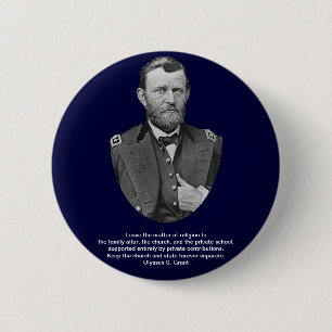 Ulysses S. Grant citeert over kerk en staat. Ronde Button 5,7 Cm