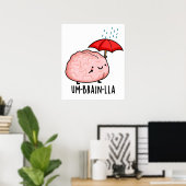 Um-brain-lla Grappige Hersengrapjes  Poster (Thuiskantoor)