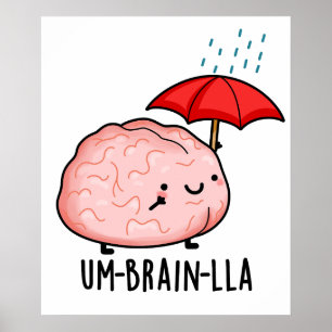 Um-brein-lla Grappige Brain Puns Poster