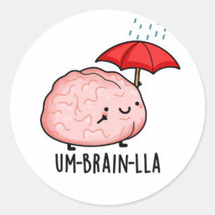 Um-brein-lla Grappige Brain Puns Ronde Sticker