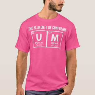 Um De elementen van het Afstuderen van de Verwardh T-shirt